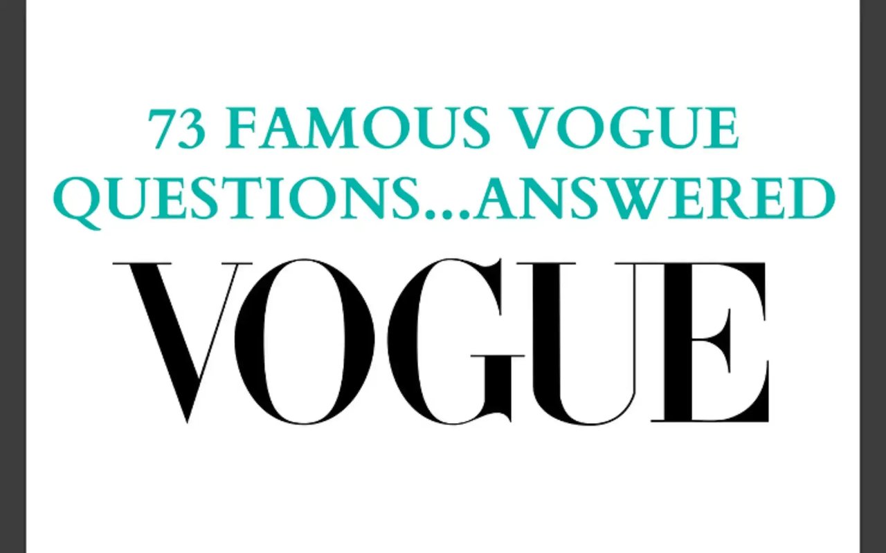 The Famous '73 Vogue Questions. Answered by Your's Truly