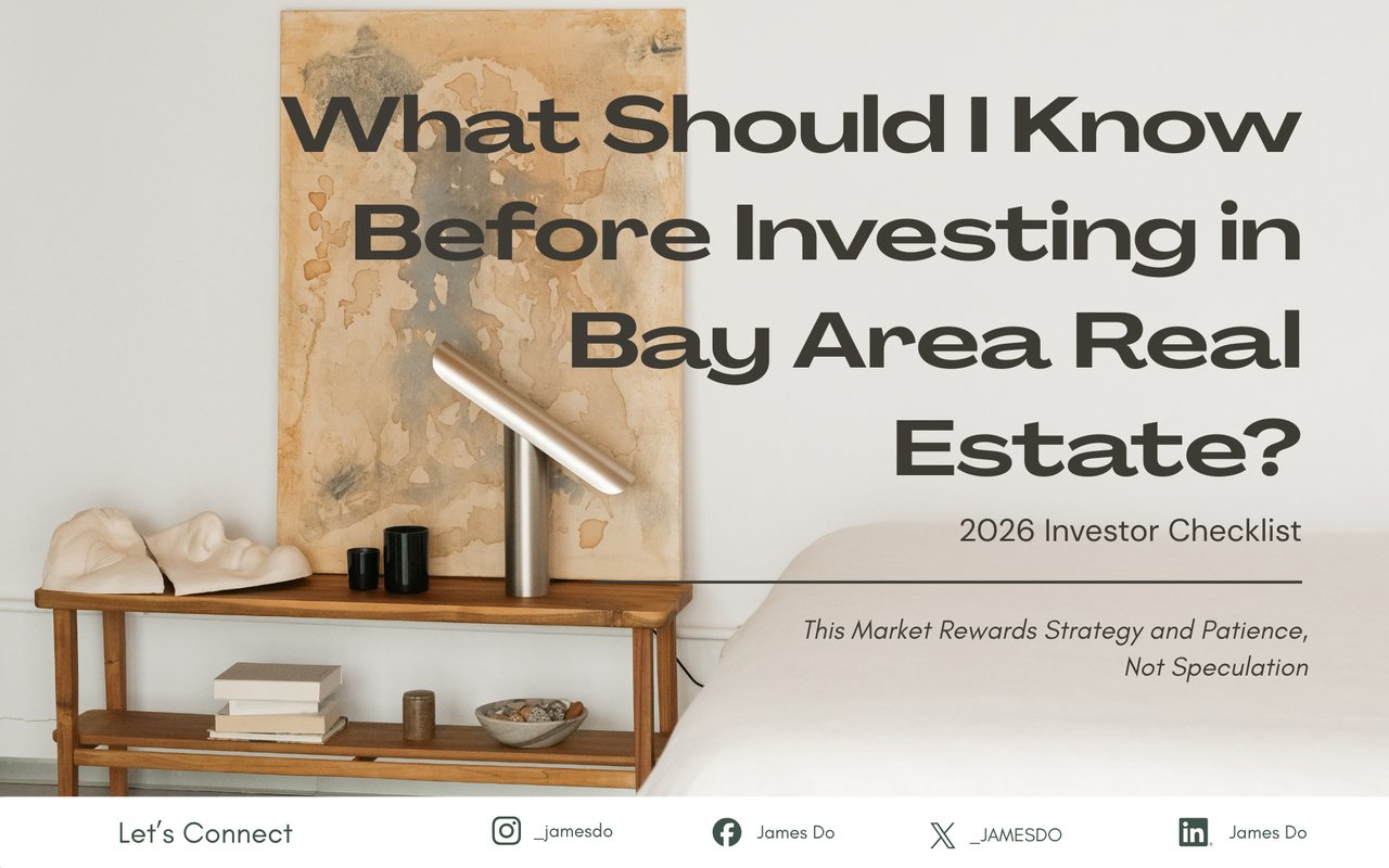 What Should I Know Before Investing in Bay Area Real Estate? (2026 Investor Checklist)