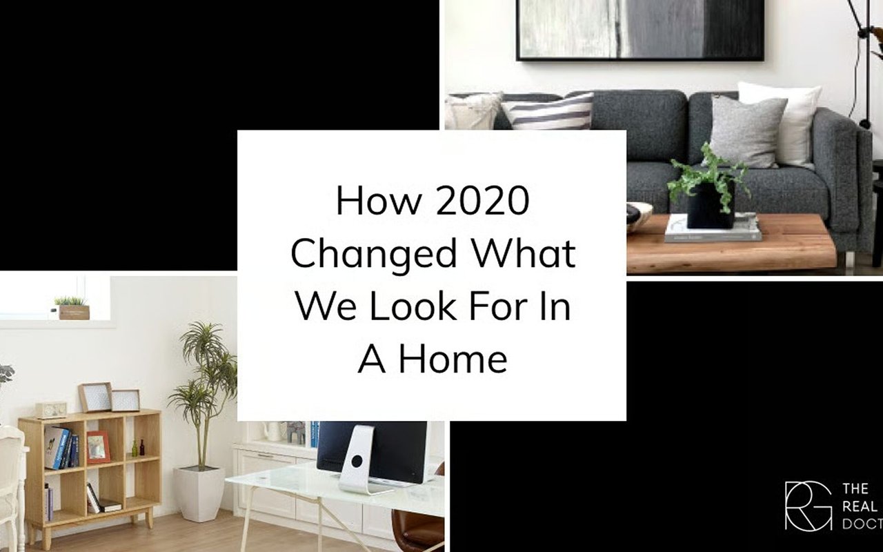 How 2020 Changed What We Look For In a Home