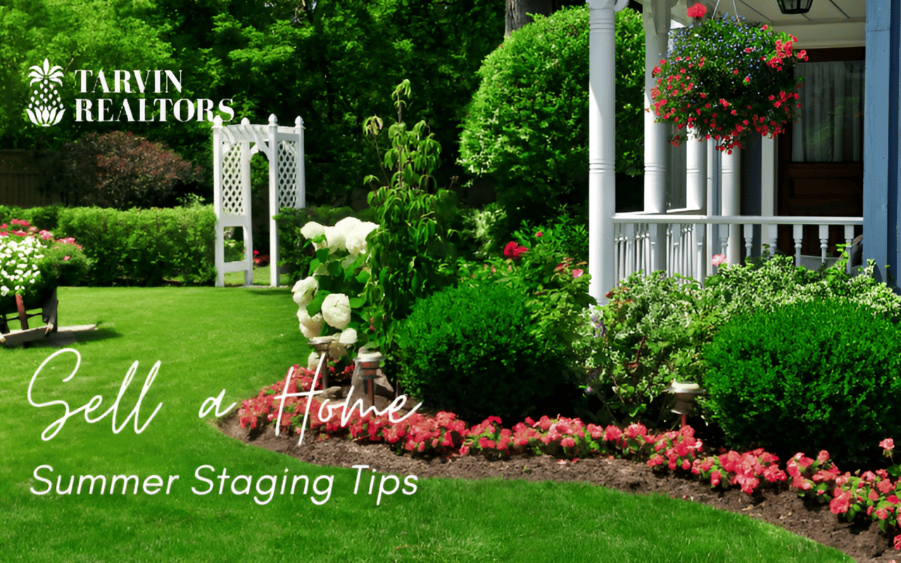 6 Tips to Stage Your Home for a Fast Sale This Summer