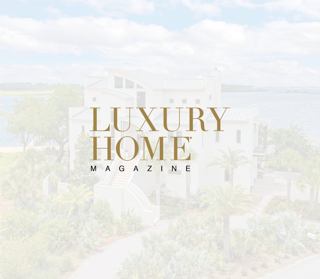 The Luxury Home Magazine