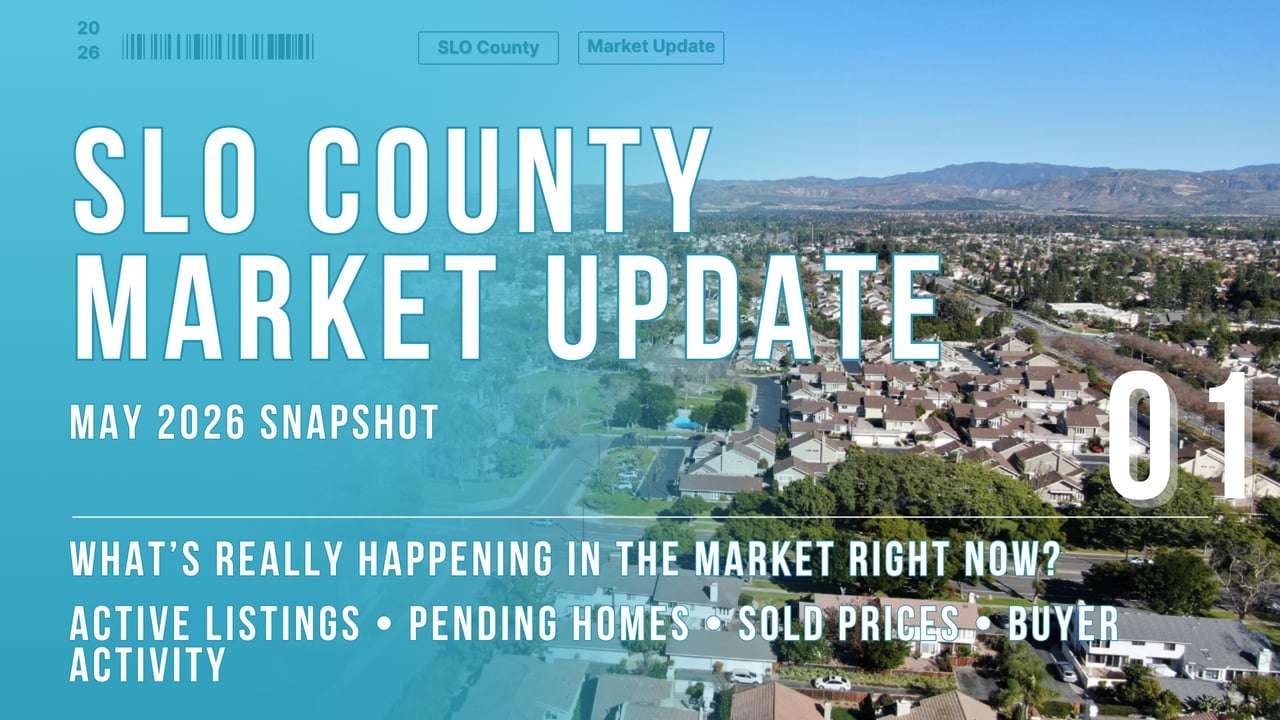 May 2026 SLO County Market Report: Inventory Rises While Buyer Demand Stays Strong