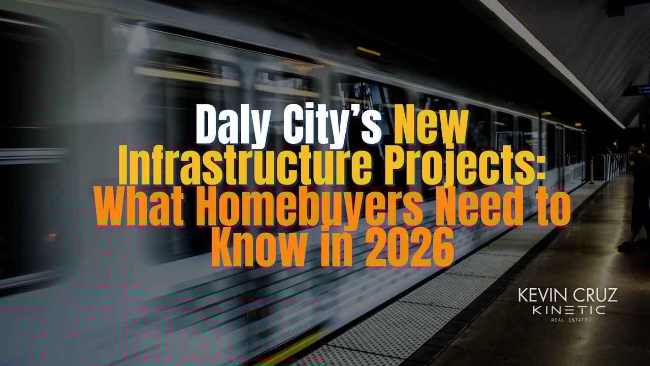 Daly City’s New Infrastructure Projects: What Homebuyers Need to Know in 2026