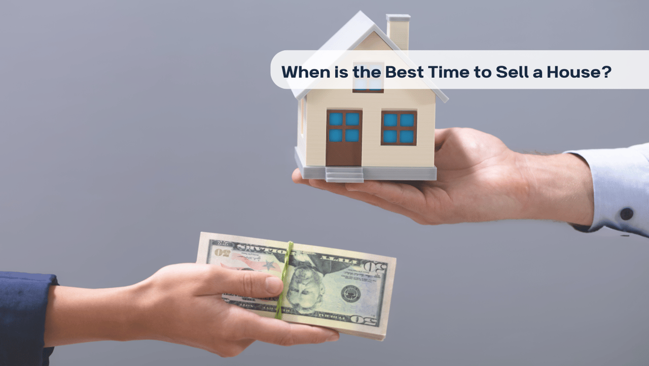 When is the Best Time to Sell a House?