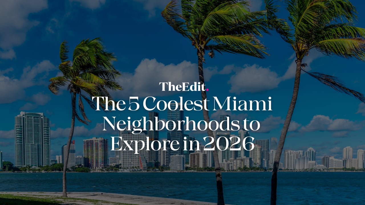 Miami skyline with palm trees and waterfront view - The Edit Real Estate guide to coolest neighborhoods 2026