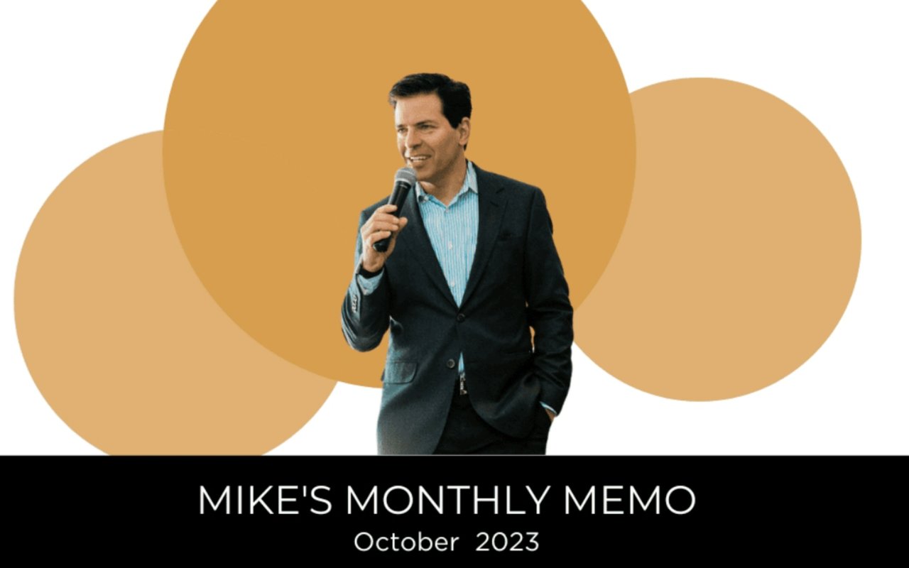 Mike’s Monthly Memo