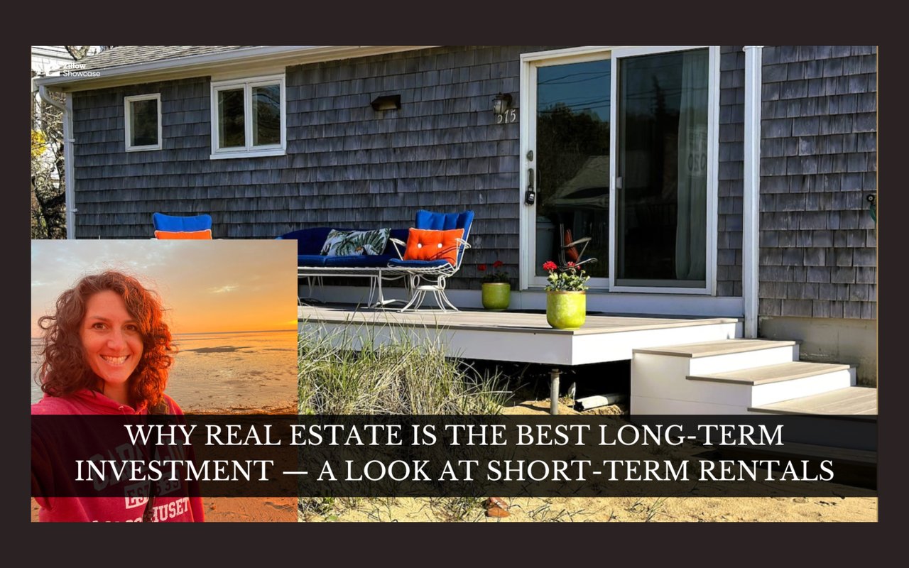 Why Real Estate Is the Best Long-Term Investment - A Look at Short-Term Rentals