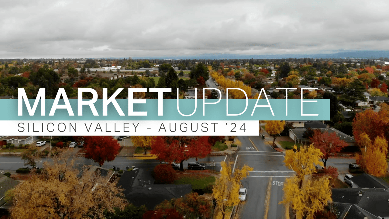 Silicon Valley Real Estate Market Update: August 2024 Insights and Analysis