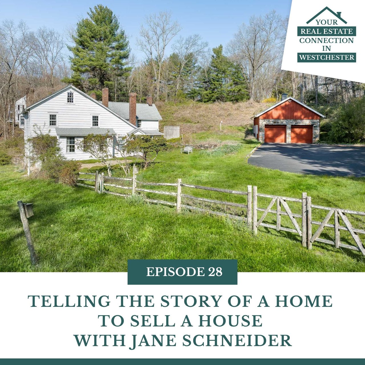 EP #28: Telling the Story of a Home to Sell a House with Jane Schneider