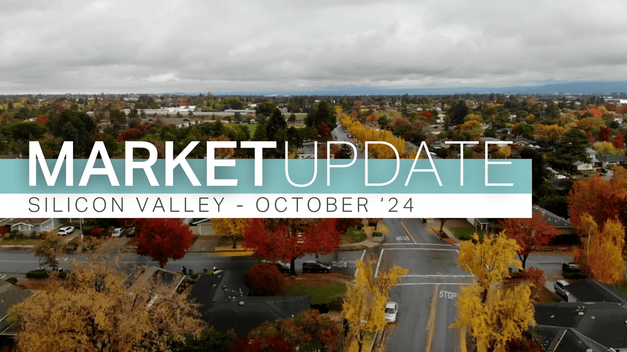 Silicon Valley Real Estate Market Update: October 2024 Insights and Analysis