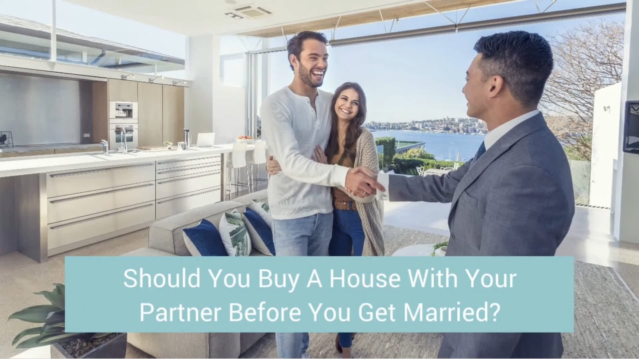 Should You Buy a House with Your Partner Before Marriage