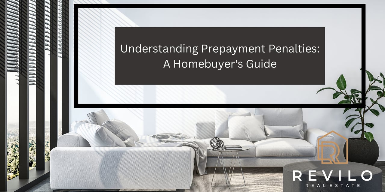 Understanding Prepayment Penalties: A Homebuyer's Guide