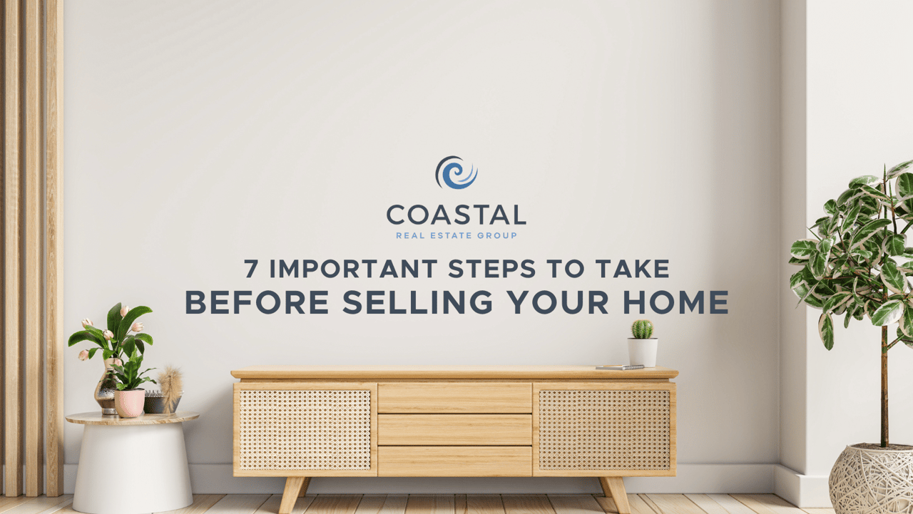 7 Important Steps to Take Before Selling Your Home