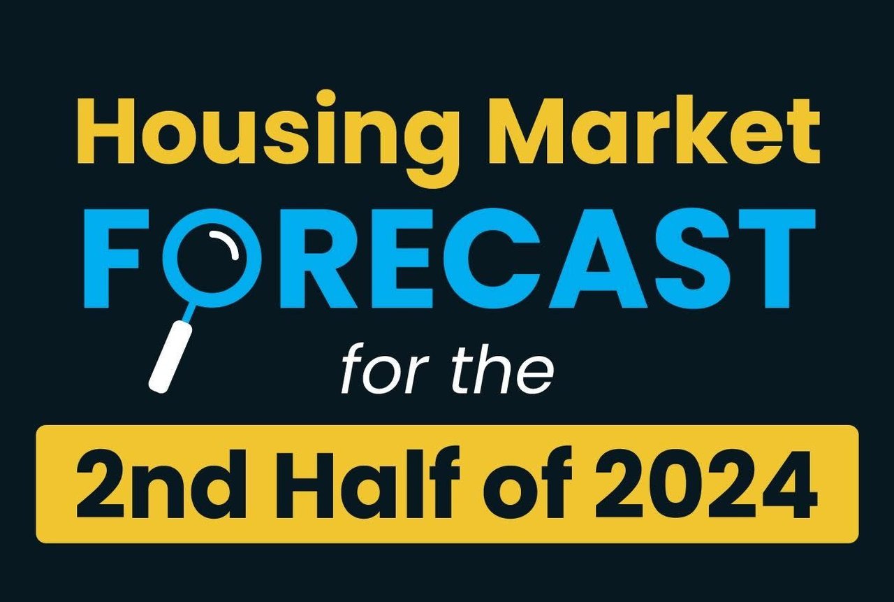 Housing Market Forecast for the 2nd Half of 2024