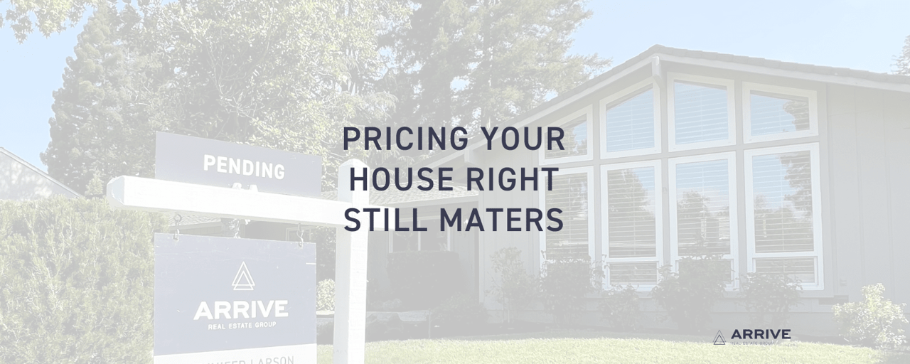 Pricing Your House Right Still Matters