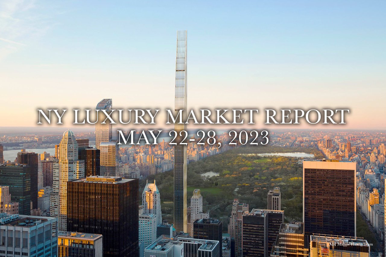 NY Luxury Market Report: May 22-28, 2023