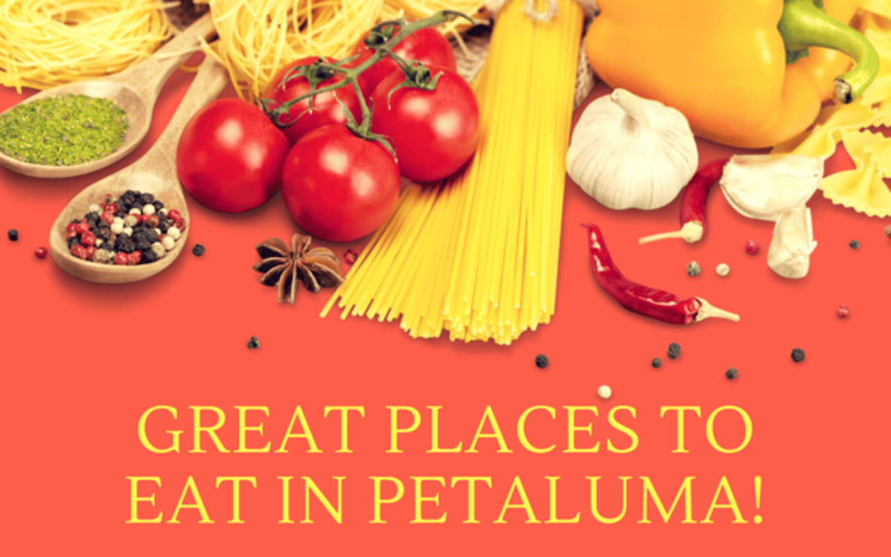 Where To Eat in Petaluma?