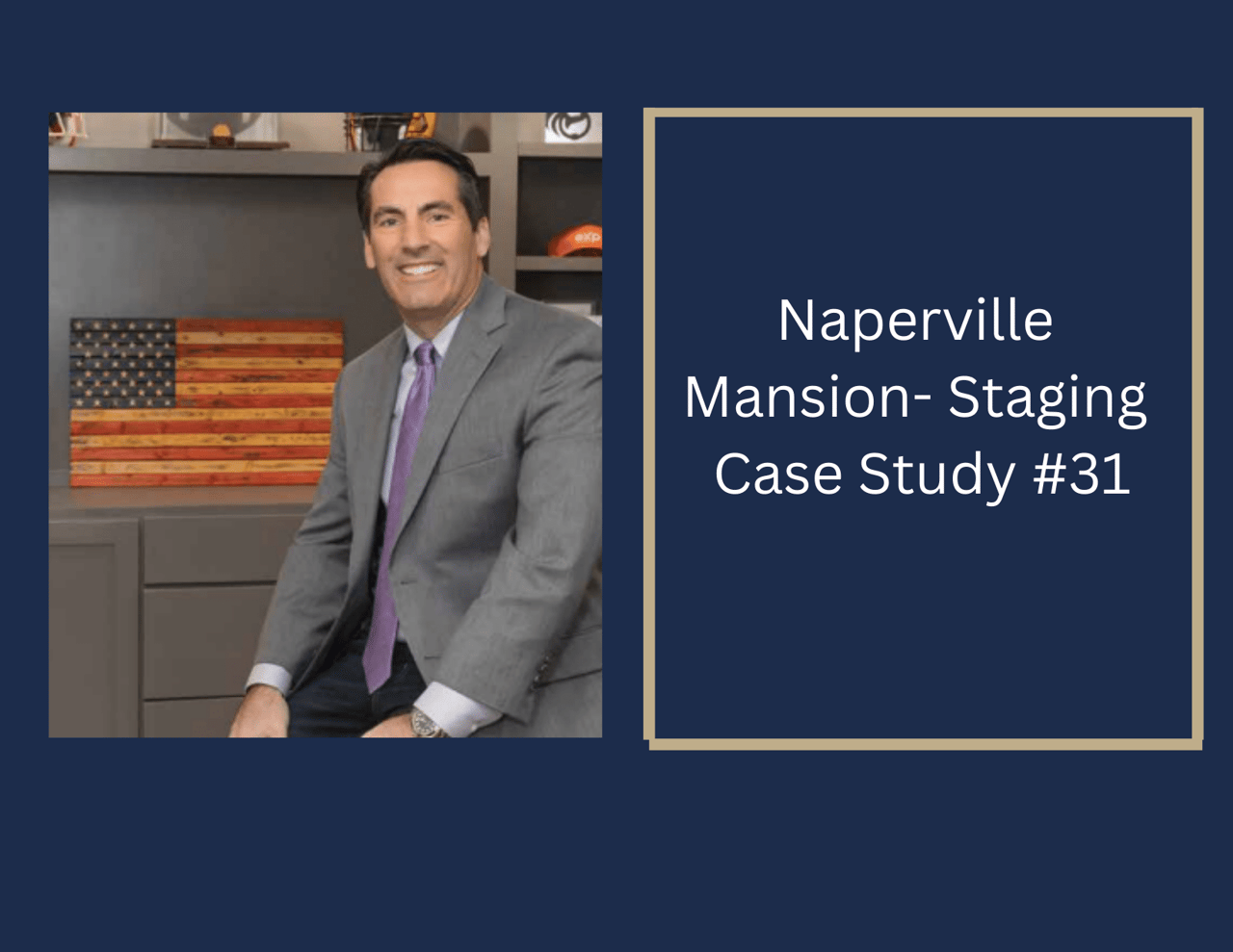 Naperville Mansion- Staging Case Study #31