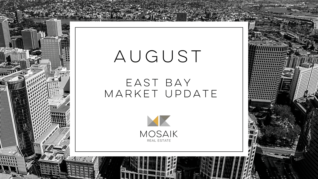 East Bay Real Estate Market Report: August 2022