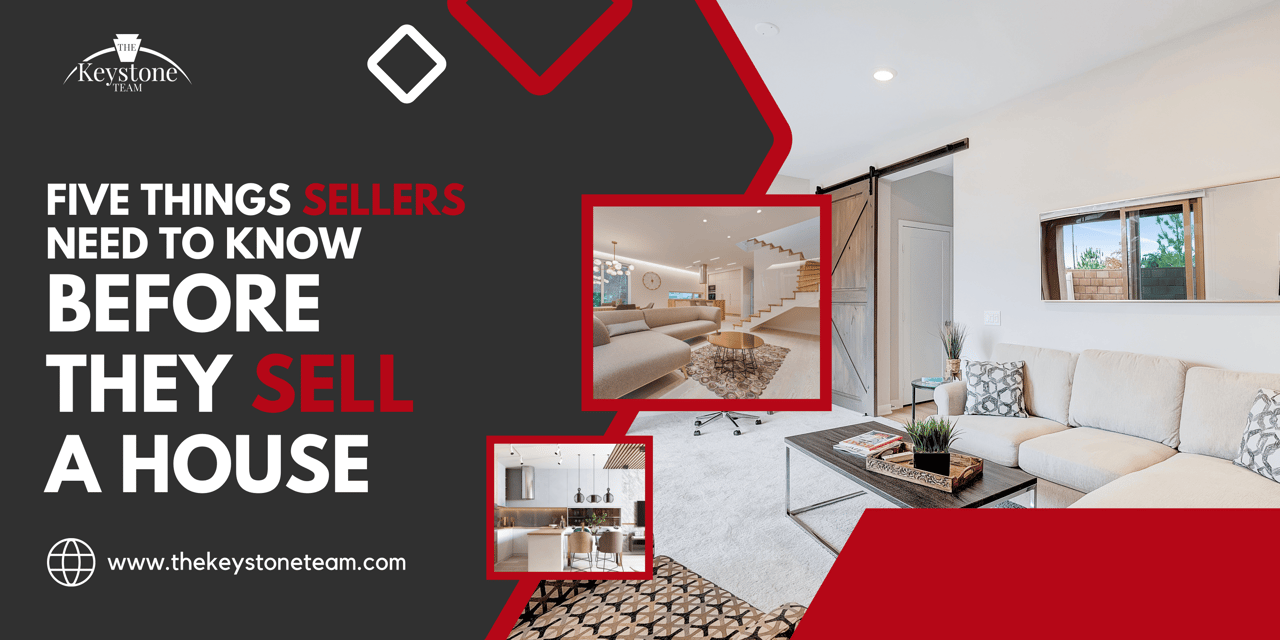 Five Things Sellers Need to Know Before They Sell a House
