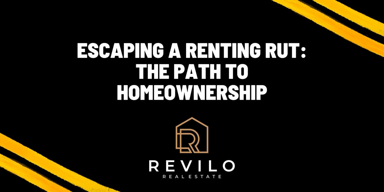 Escaping a Renting Rut: The Path to Homeownership