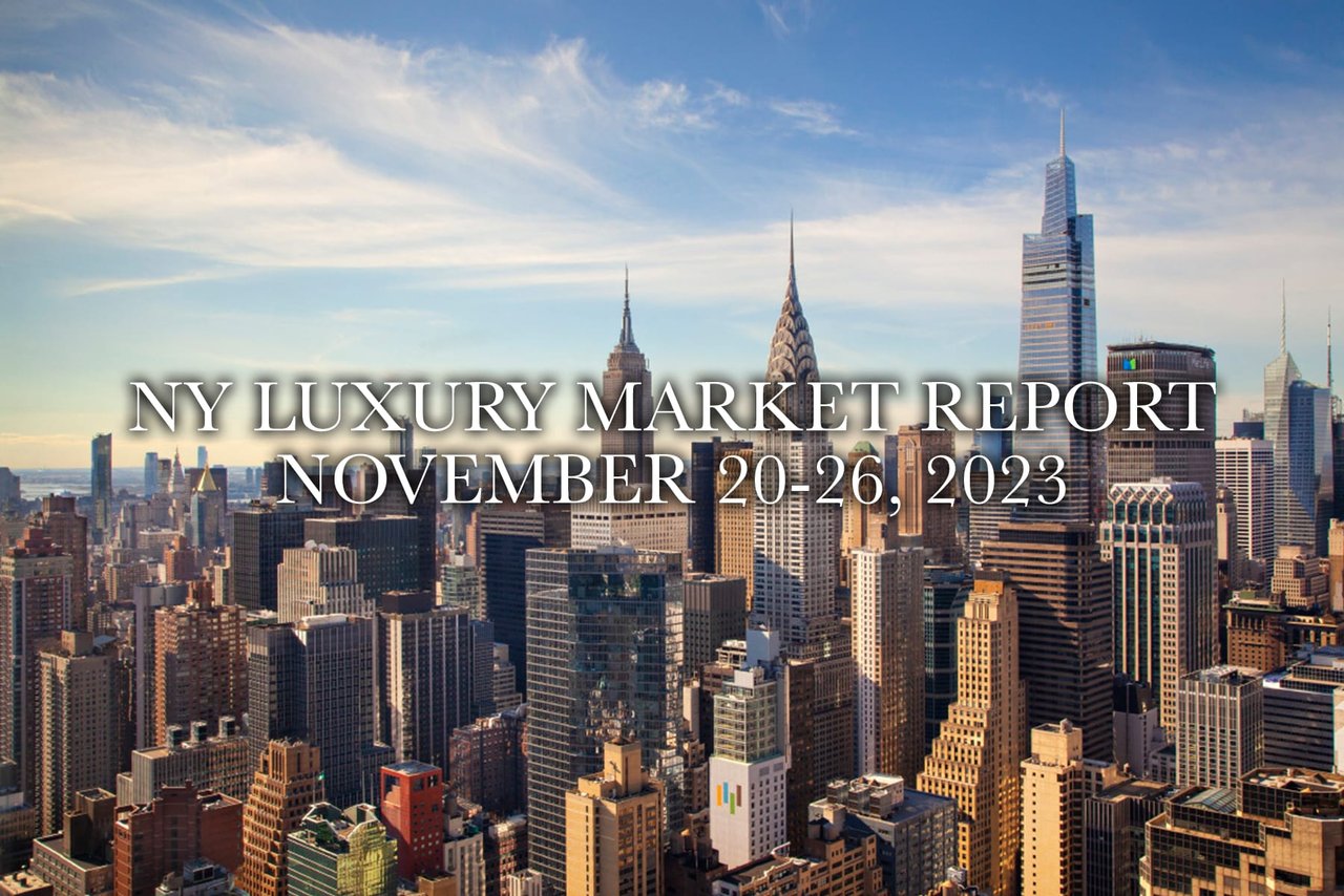 NY Luxury Market Report: November 20-26, 2023
