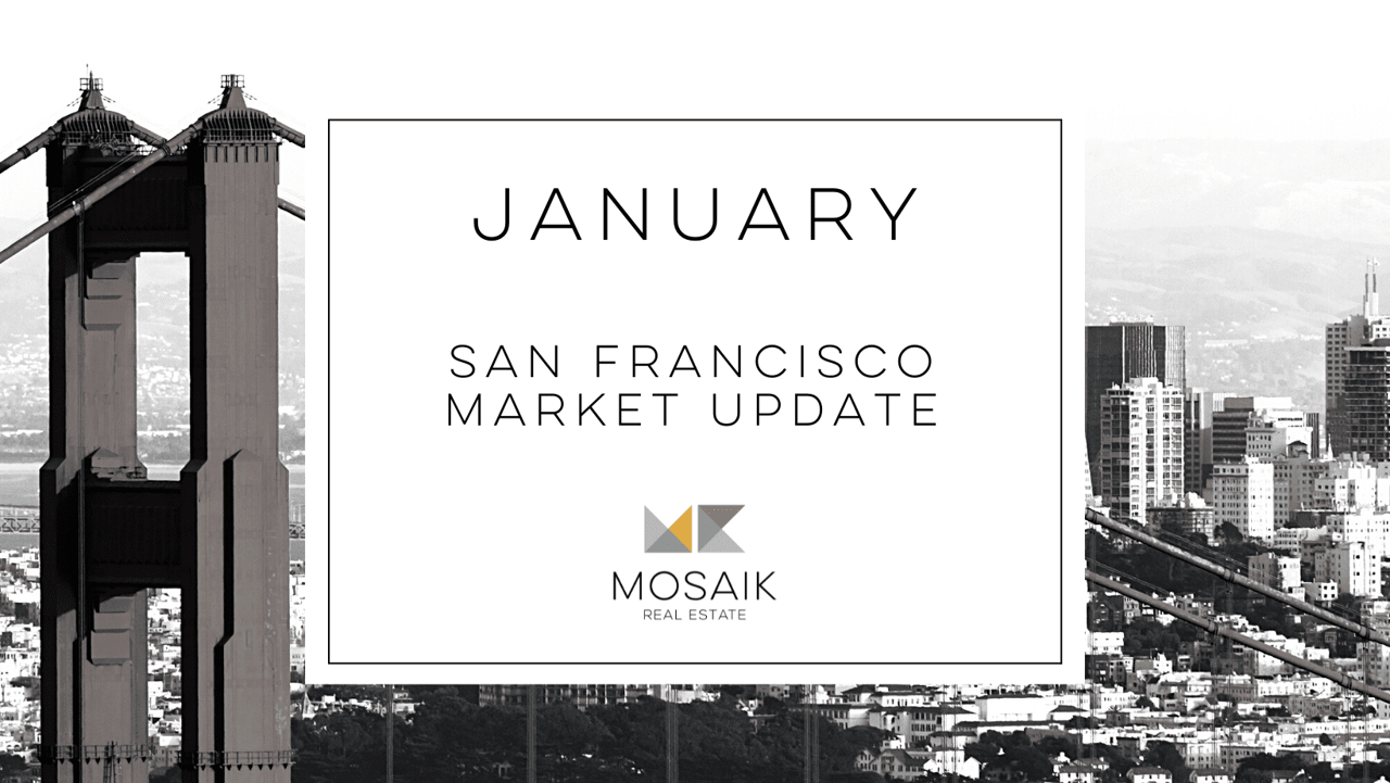 San Francisco Real Estate Market Report: January 2022