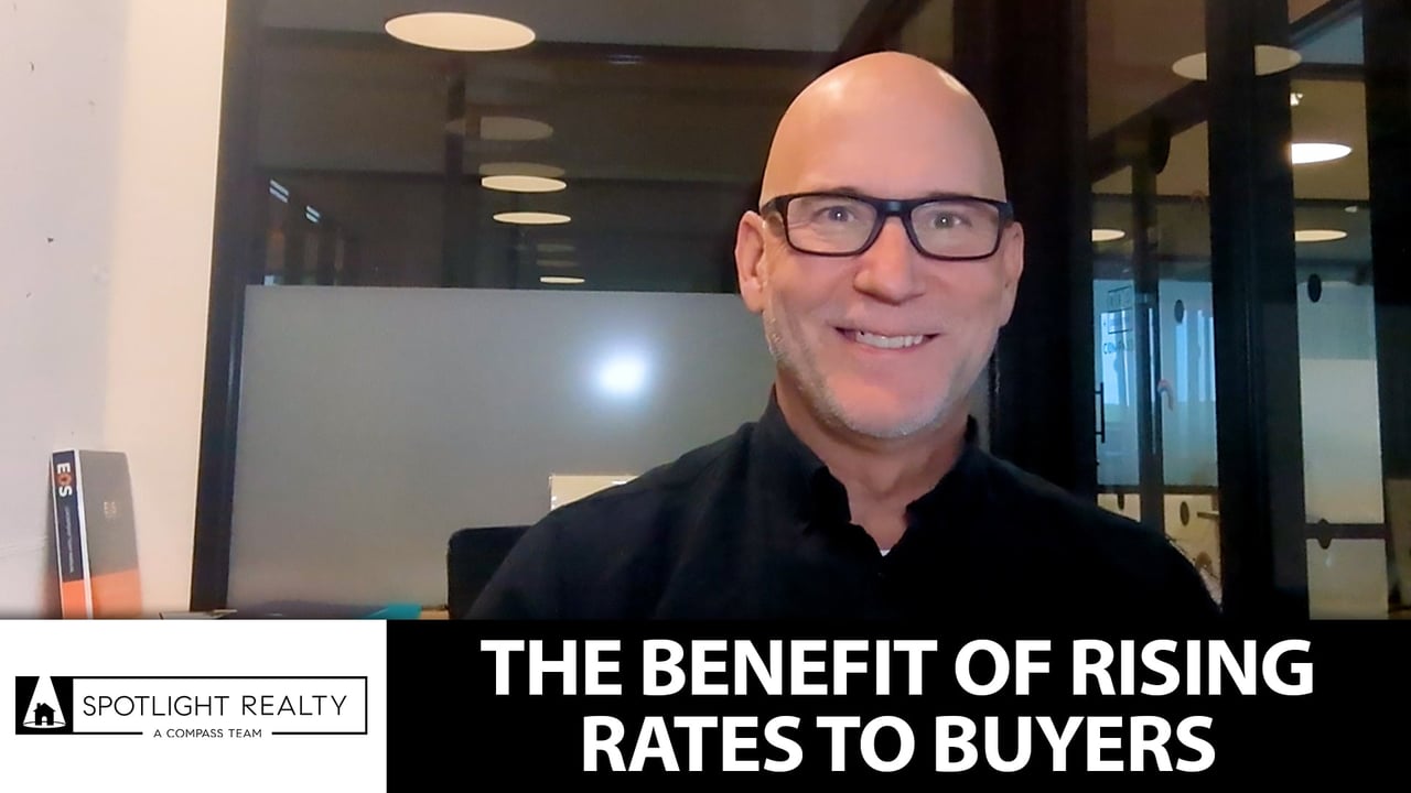 3 Reasons Why Rising Rates Can Be Great for Buyers