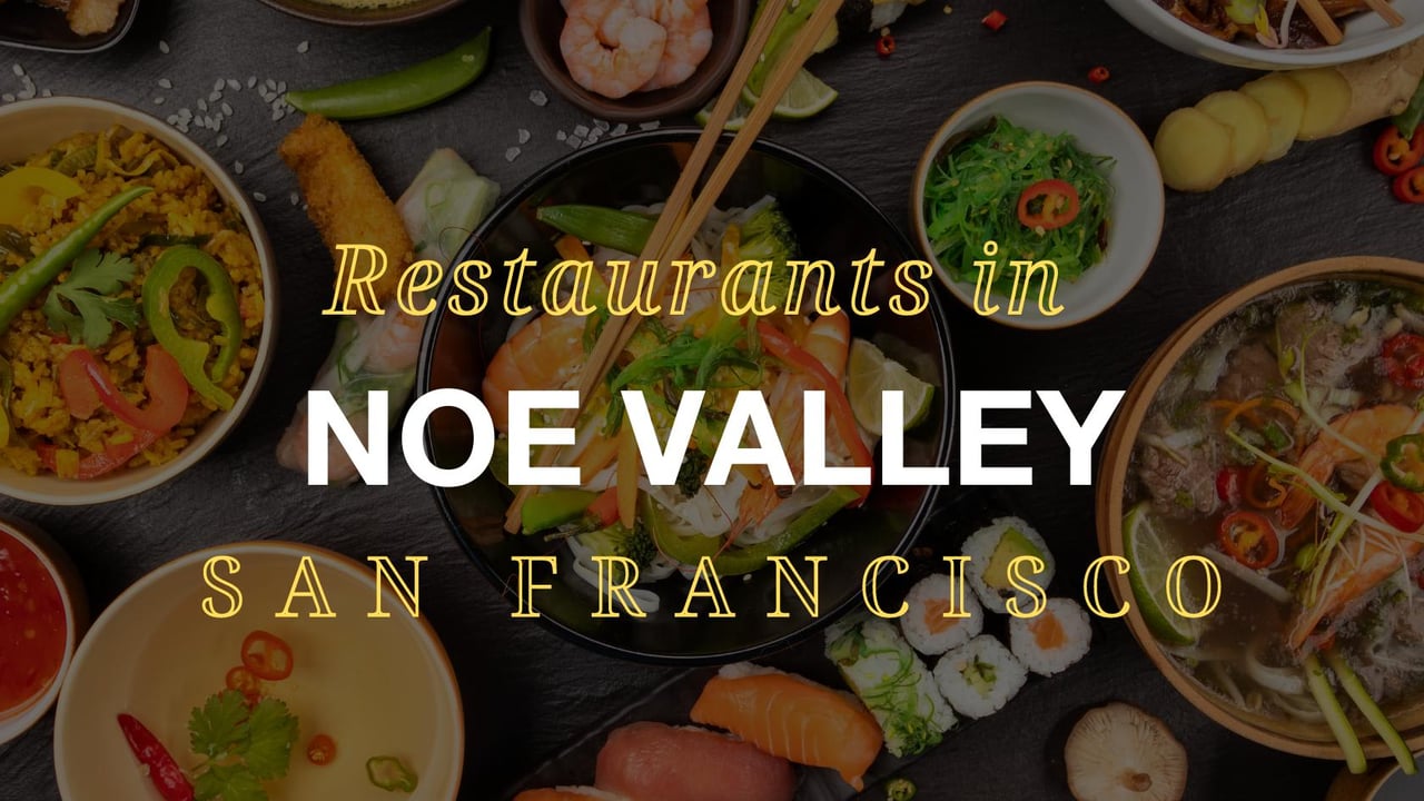 5 Restaurants to Try in Noe Valley