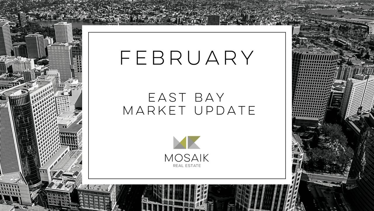 East Bay Real Estate Market Report: February 2021