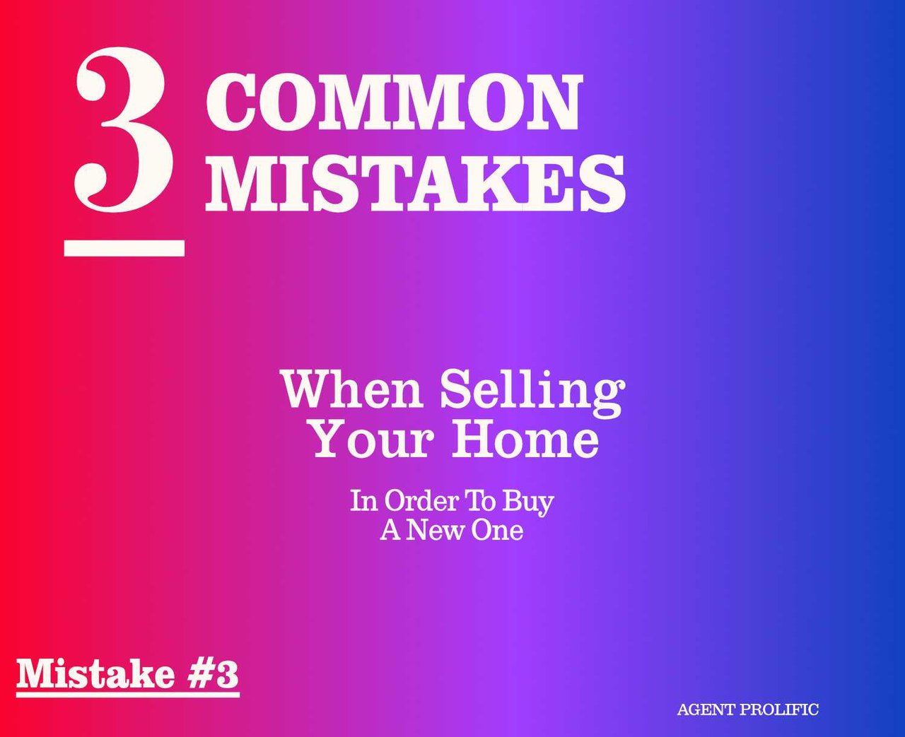 3 Common Mistakes When Selling A Contingent Home – Mistake #3