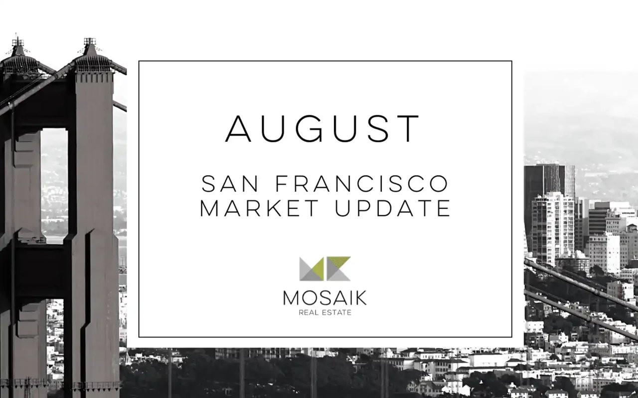 San Francisco Real Estate Market Report: August 2022