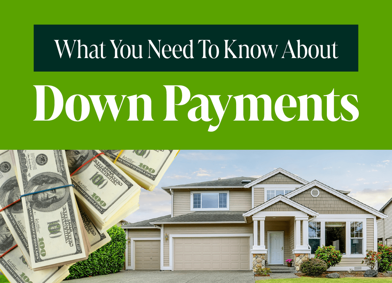 What You Need To Know About Down Payments