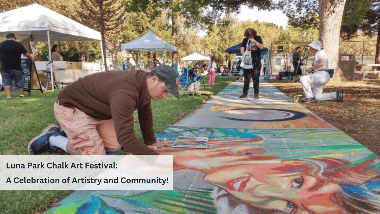 Luna Park Chalk Art Festival: A Celebration of Artistry and Community at Backesto Park in San Jose