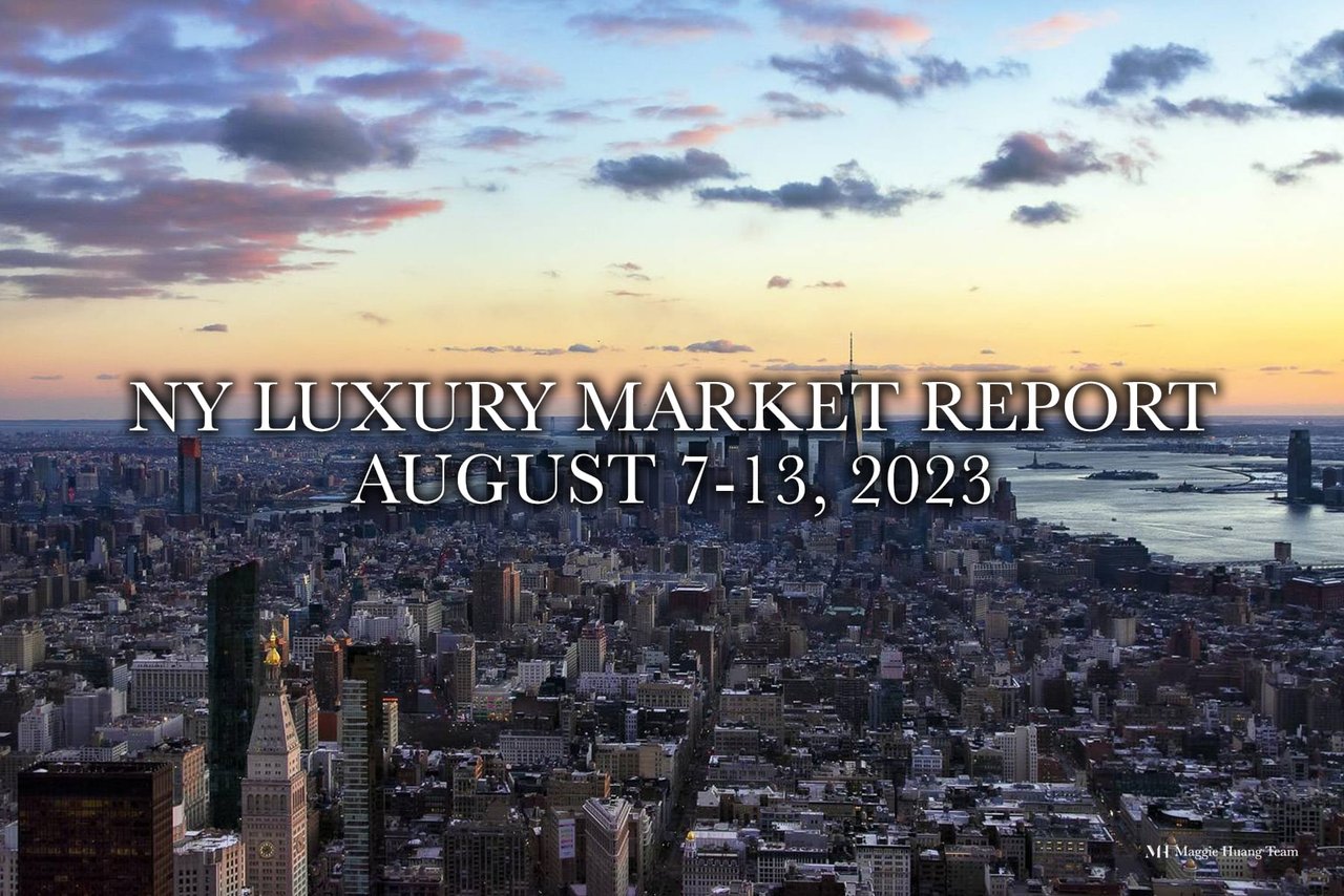 NY Luxury Market Report: August 7-13, 2023
