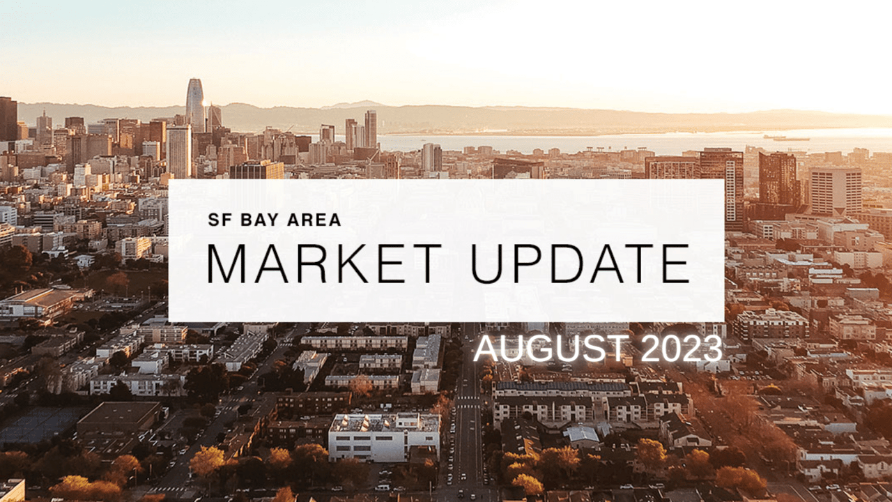 San Francisco Market Update - August 2023