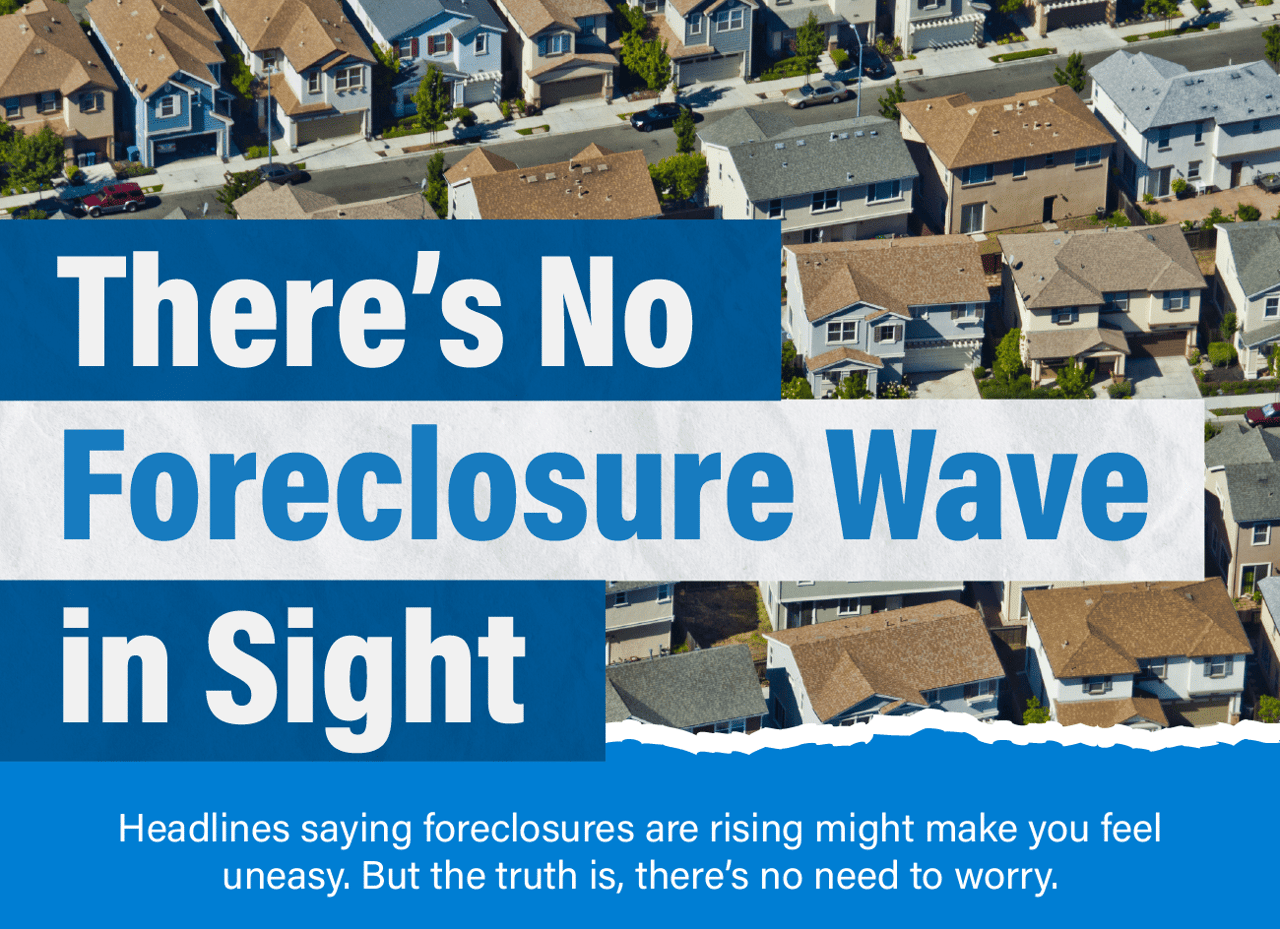 There’s No Foreclosure Wave in Sight