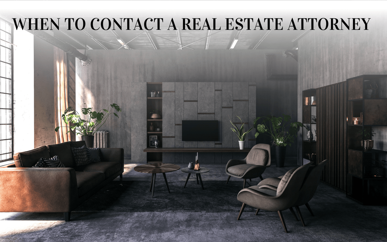 When To Contact A Real Estate Attorney