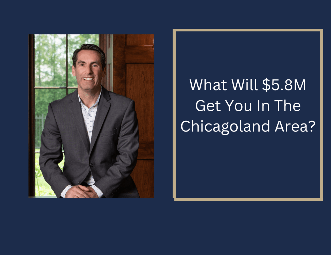 What Will $5.8m get you in the chicagoland Area?