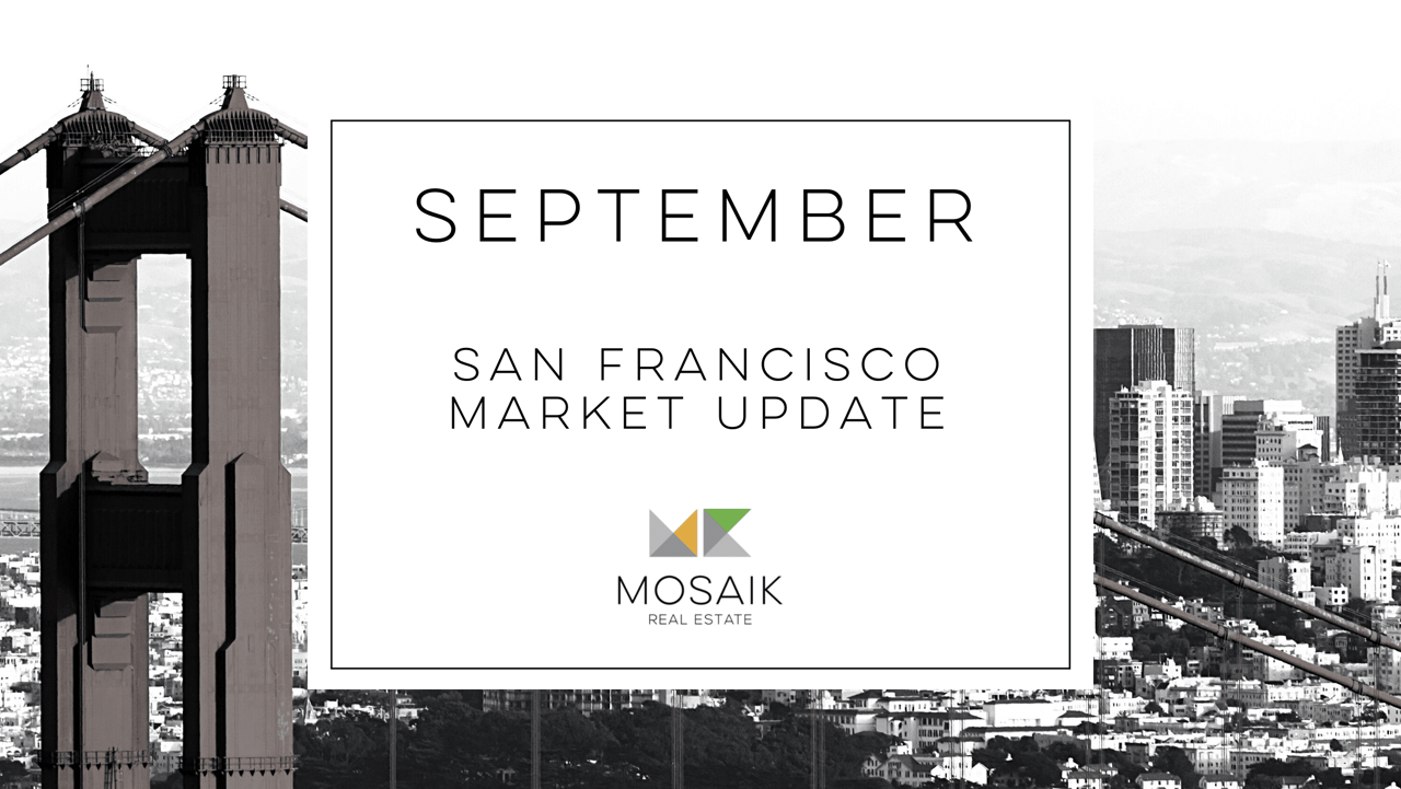 San Francisco Real Estate Market Report: September 2021