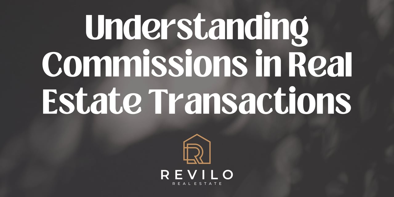 Understanding Commissions in Real Estate Transactions