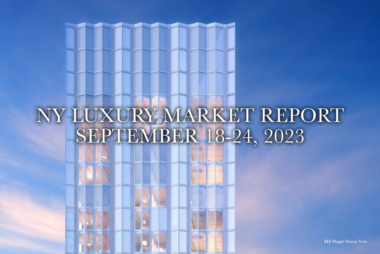 NY Luxury Market Report: September 18-24, 2023