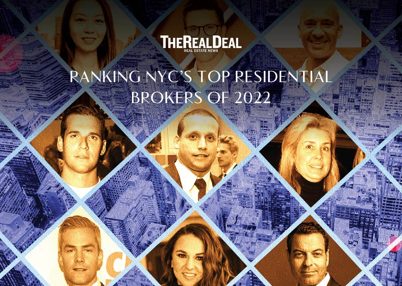 Ranking NYC’s top residential brokers of 2022