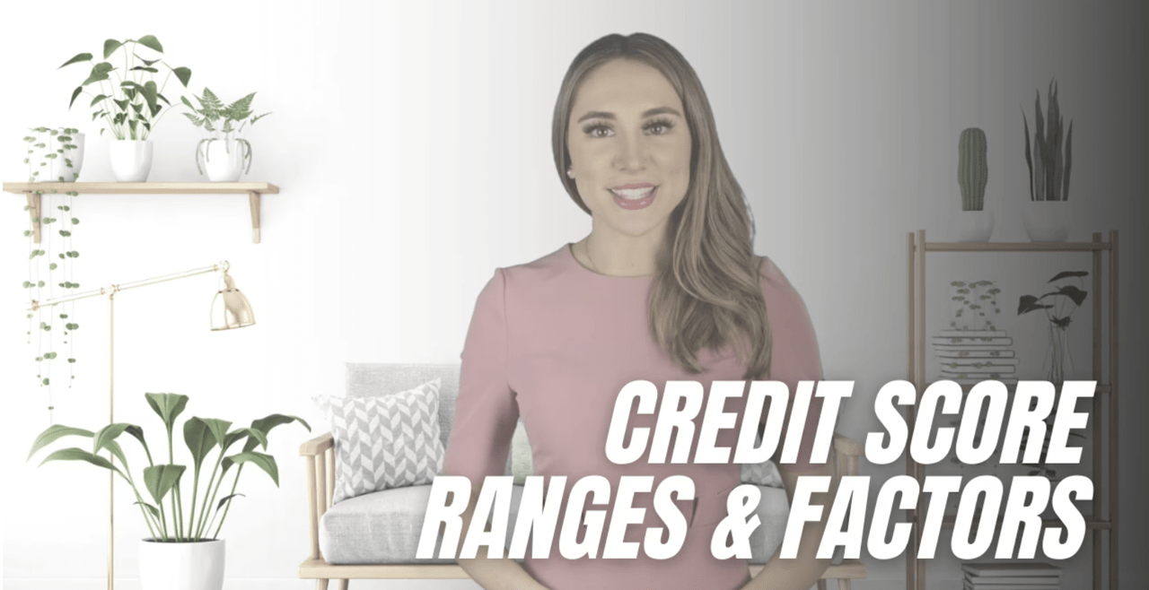 Credit Score Ranges & Factors