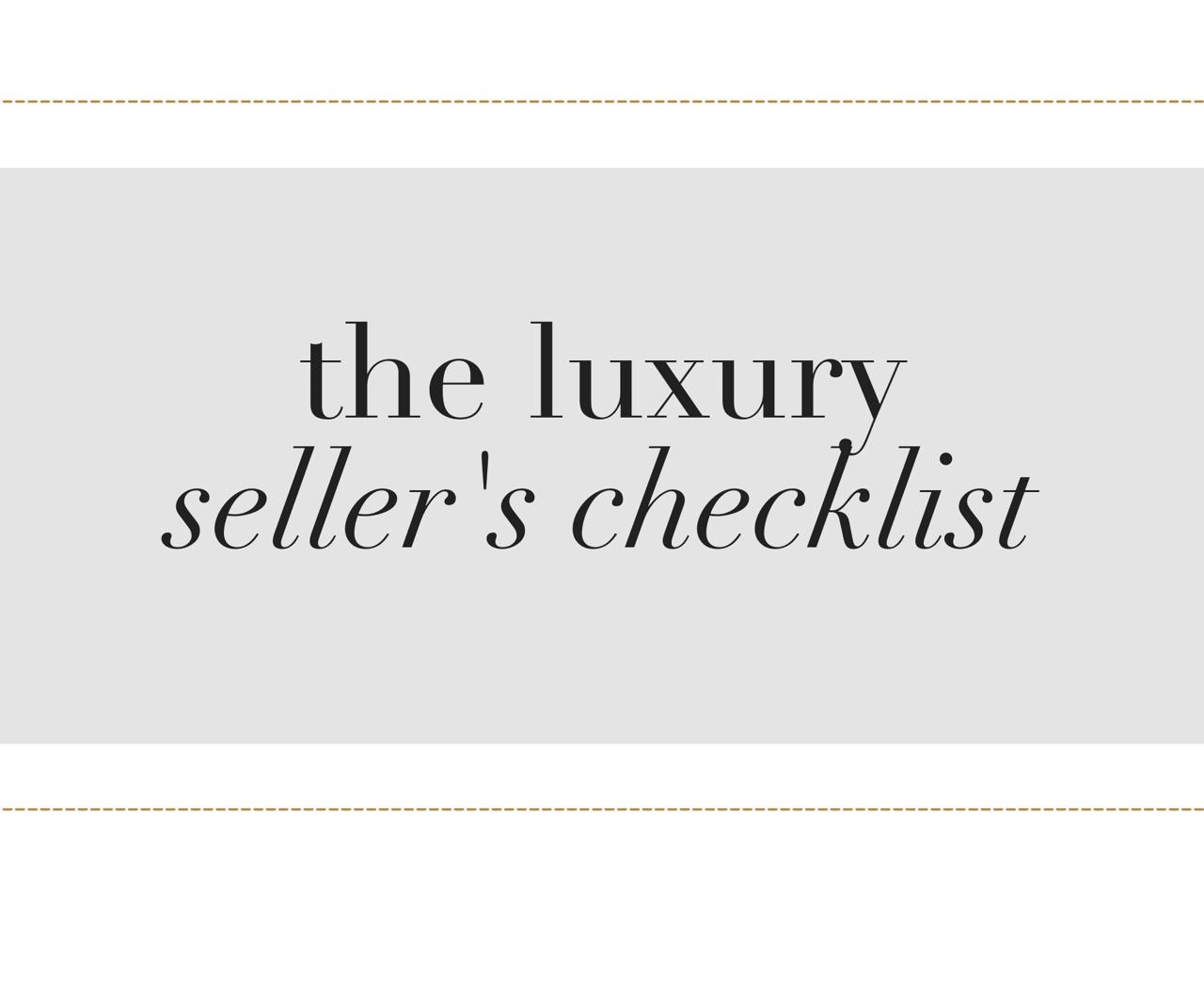 The Luxury Seller’s Checklist