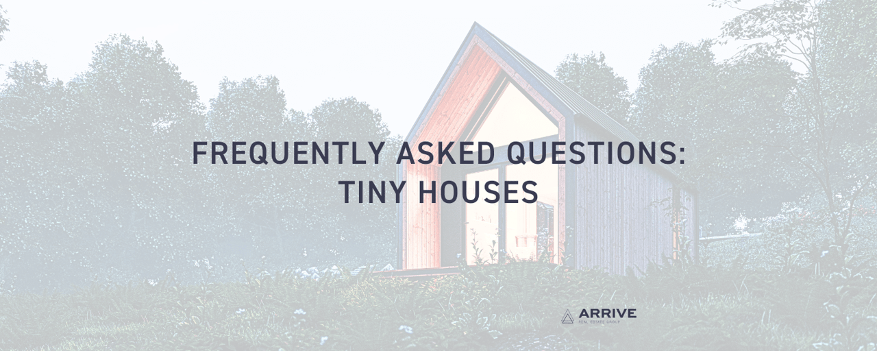 FAQ's: Tiny Houses