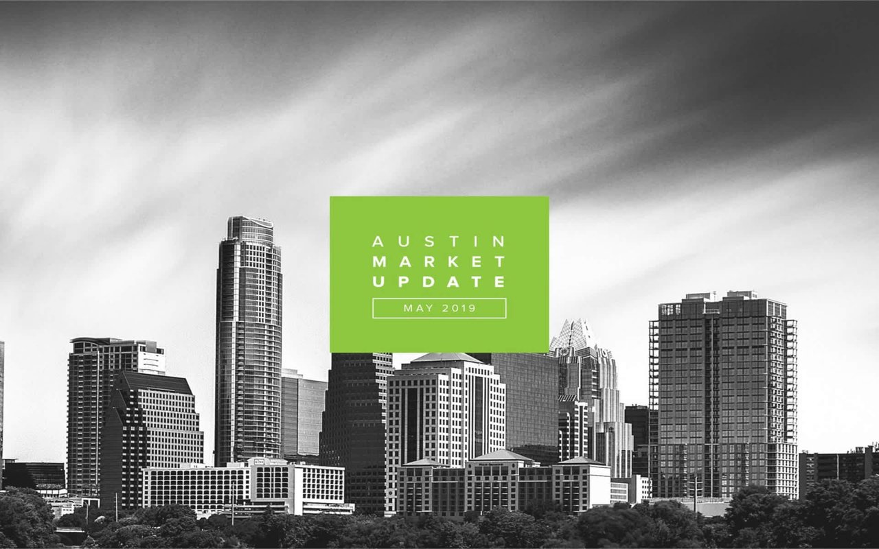 Austin Market Report: May 2019