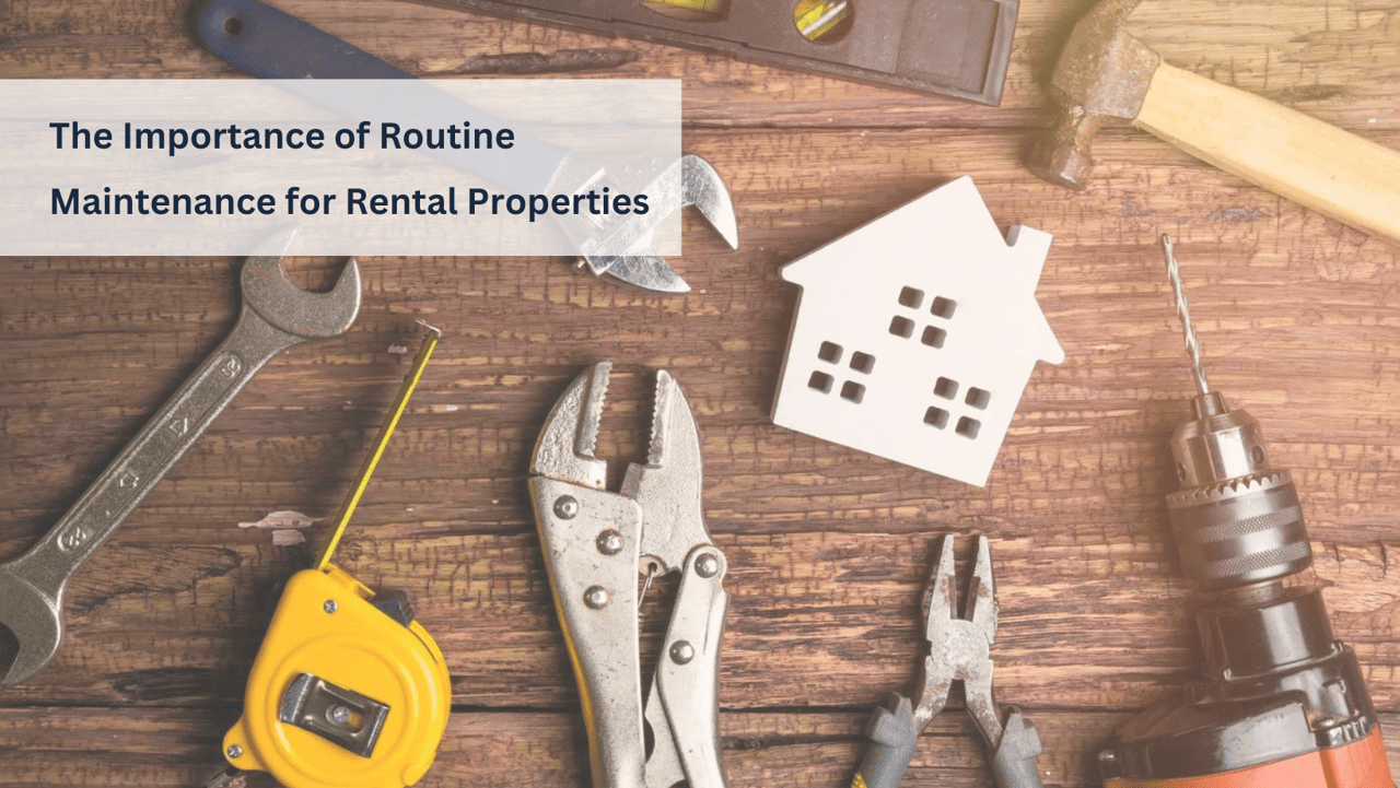 The Importance of Routine Maintenance for Rental Properties