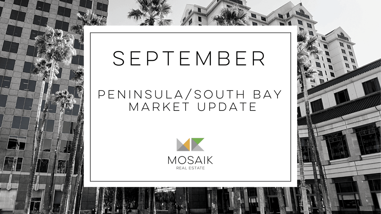 South Bay & Peninsula Real Estate Market Report: September 2021