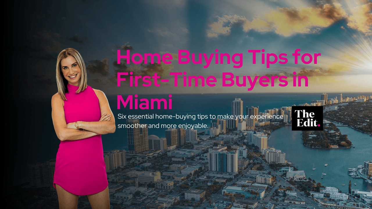 Home Buying Tips for First - Time Buyers in Miami